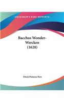 Bacchus Wonder-Wercken (1628)