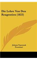 Die Lehre Von Den Reagentien (1823): (German)