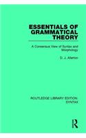 Essentials of Grammatical Theory: A Consensus View of Syntax and Morphology