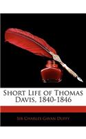 Short Life of Thomas Davis, 1840-1846