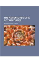 The Adventures of a Boy Reporter: (English)