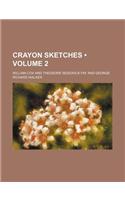 Crayon Sketches (Volume 2)