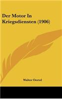 Der Motor in Kriegsdiensten (1906)