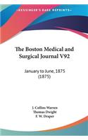 The Boston Medical and Surgical Journal V92