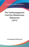 Die Verfassungspartei Und Das Ministerium Hohenwart (1871)