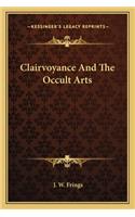 Clairvoyance and the Occult Arts