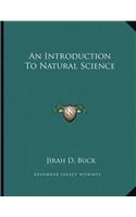 An Introduction To Natural Science: (English)