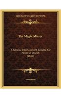 The Magic Mirror
