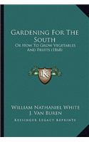Gardening for the South