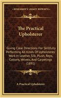 The Practical Upholsterer