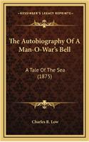 The Autobiography of a Man-O-War's Bell