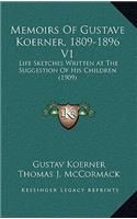 Memoirs Of Gustave Koerner, 1809-1896 V1