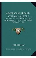 American Trout-Stream Insects