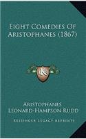 Eight Comedies of Aristophanes (1867)
