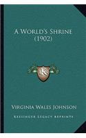 World's Shrine (1902)