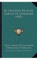 As Cantigas De Joan Garcia De Guilhade (1907)