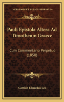 Pauli Epistola Altera Ad Timotheum Graece