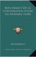 Bien-Seance De La Conversation Entre Les Hommes (1618)