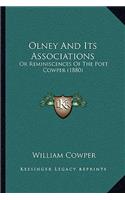Olney And Its Associations: Or Reminiscences Of The Poet Cowper (1880)(English)