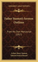 Father Stanton's Sermon Outlines