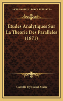 Etudes Analytiques Sur La Theorie Des Paralleles (1871)