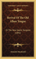 Revival Of The Old Alban Tongue