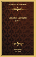 Barbier De Pezenas (1877)