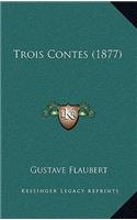 Trois Contes (1877)