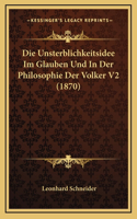 Die Unsterblichkeitsidee Im Glauben Und In Der Philosophie Der Volker V2 (1870)