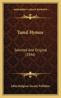 Tamil Hymns: Selected And Original (1846)