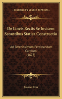 De Lineis Rectis Se Invicem Secantibus Statica Constructio