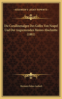 Die Corallinenalgen Des Golfes Von Neapel Und Der Angrenzenden Meeres Abschnitte (1881)