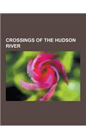 Crossings of the Hudson River