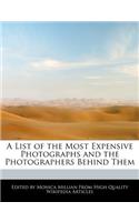 A List of the Most Expensive Photographs and the Photographers Behind Them