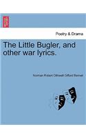 Little Bugler, and Other War Lyrics.