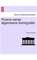 Proeve Eener Algemeene Kartografie.