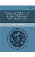 Everything Must Go: The Relationship Between Neighborhood Change and Local Businesses