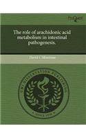The Role of Arachidonic Acid Metabolism in Intestinal Pathogenesis