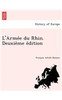 L'Arme E Du Rhin. Deuxie Me E Dition