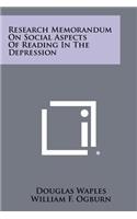 Research Memorandum on Social Aspects of Reading in the Depression