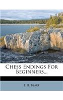 Chess Endings for Beginners...