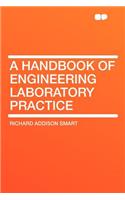 A Handbook of Engineering Laboratory Practice