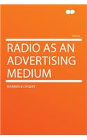 Radio as an Advertising Medium