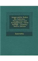 Ausgewaehlte Reden Des Isokrates, Panegyricus Und Areopagiticus, Vierte Auflage: (German)