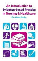 An Introduction to Evidence-based Practice in Nursing & Healthcare