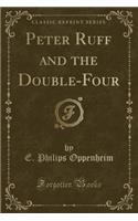 Peter Ruff and the Double-Four (Classic Reprint)