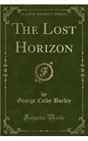 The Lost Horizon (Classic Reprint)