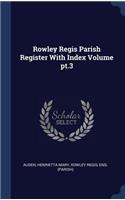 Rowley Regis Parish Register with Index Volume PT.3