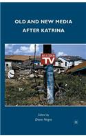 Old and New Media after Katrina