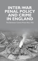 Inter-War Penal Policy and Crime in England